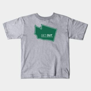 Get Out...and Explore Washington | Funny Tourism Hiking Kids T-Shirt